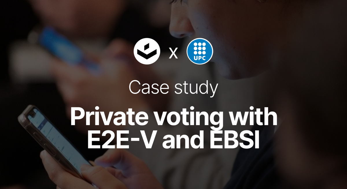 EBSI meets DAVINCI: how UPC used European blockchain infrastructure for private student voting
